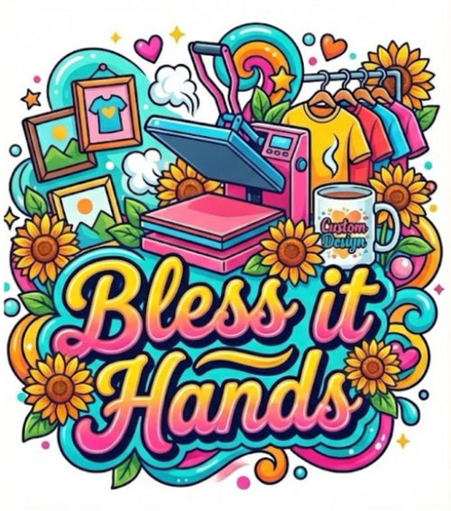 Bless It Hands