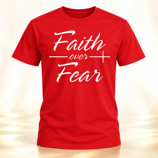 Faith Over Fear red T-shirt by Bless It Hands